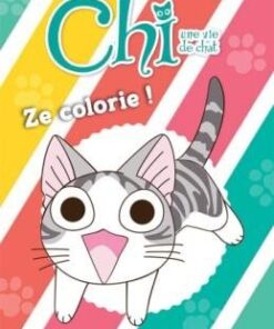 Chi -Une vie de chat - Ze colorie !