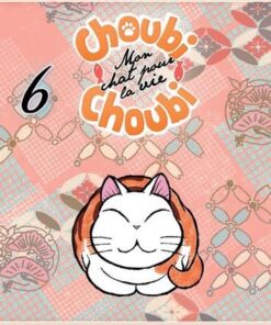 Choubi-Choubi, Mon chat pour la vie T06