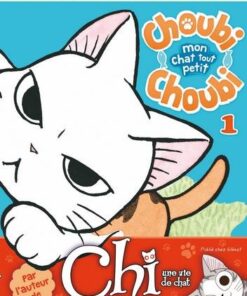 Choubi-Choubi, Mon chat tout petit T01