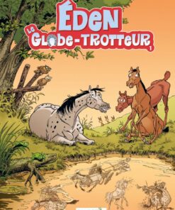 Eden le globe trotteur - tome 01