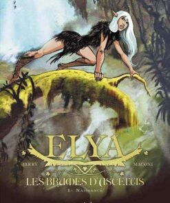 Elya les brumes d'asceltis T01 - Naissance