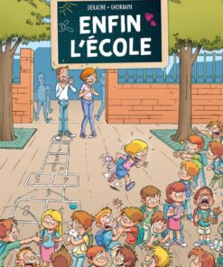 Enfin l'école - tome 01