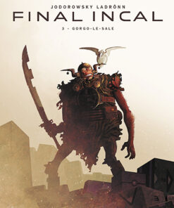 Final Incal T3 : Gorgo-le-Sale