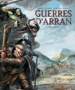 Guerres d'arran T02 - Dal'Darum