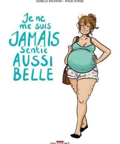 Je ne me suis jamais sentie aussi belle