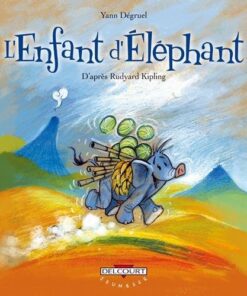 L'Enfant d'éléphant, d'aprés Rudyard Kipling