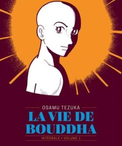 La Vie de Bouddha - Édition prestige T01