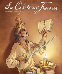 Le Capitaine Fracasse, de Théophile Gautier - Intégrale