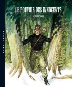 Le Pouvoir des innocents T05