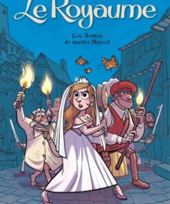 Le Royaume - tome 5  - Les Armes de maître Marcel