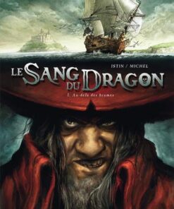 Le sang du dragon T01 - Au-delà des brumes