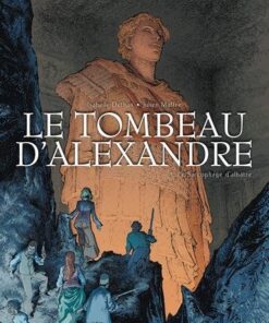 Le Tombeau d'Alexandre T03