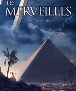 Les 7 Merveilles - La Pyramide de Khéops