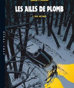 Les Ailes de Plomb T01