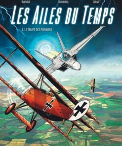 Les Ailes du temps - tome 1  - Le temps des pionniers