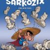 Les Aventures de Sarkozix T02