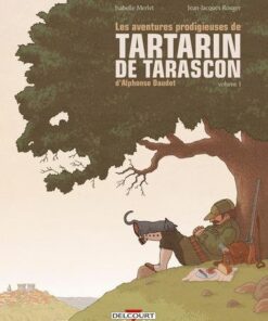 Les Aventures prodigieuses de Tartarin de Tarascon, d'Alphonse Daudet T01