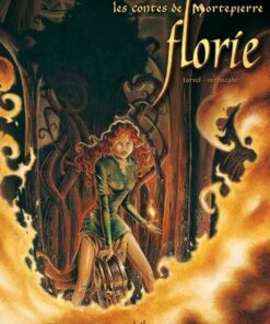 Les contes de mortepierre T01 - Florie