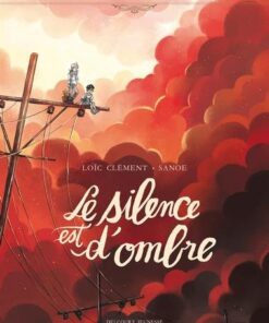 Les Contes des coeurs perdus - Le silence est d'ombre