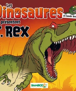 Les Dinosaures en BD - Spécial T-Rex