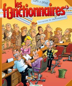 Les Fonctionnaires - tome 05