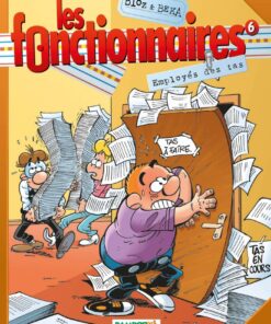 Les Fonctionnaires - tome 06