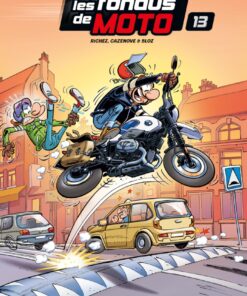 Les Fondus de moto - tome 13