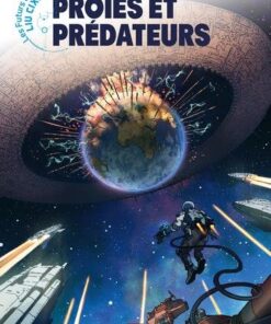 Les Futurs de Liu Cixin -  Proies et Prédateurs