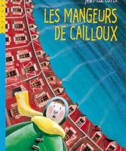 Les Mangeurs de cailloux T01