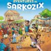 Les Nouvelles aventures de Sarkozix T02