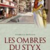 Les Ombres du Styx T03