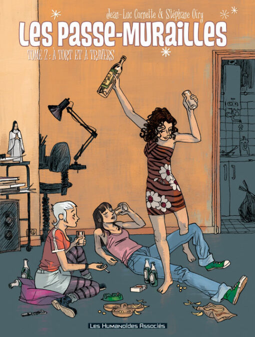 Les Passe-Murailles T2 : À tort et à travers