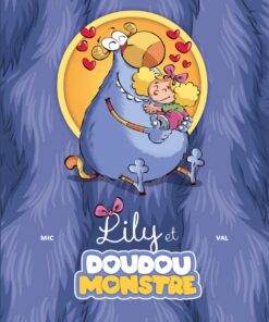 Lily et Doudoumonstre - tome 01