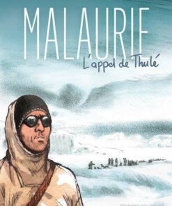 Malaurie, l'appel de Thulé