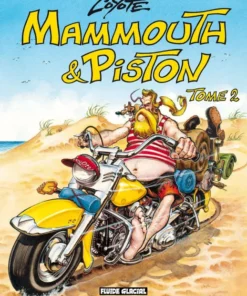 Mammouth & Piston - tome 02