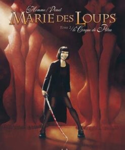 Marie des loups T02 - Le Cirque de Petra