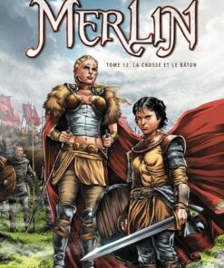 Merlin T13 - La Crosse et le Bâton