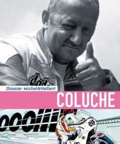 Michel Vaillant - Dossiers - tome 5 - Coluche