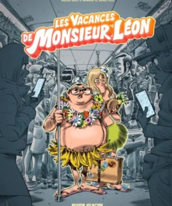 Monsieur Léon - tome 02 : Les Vacances de Monsieur Léon