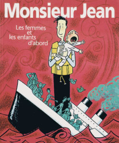 Monsieur Jean T3 : Les Femmes et les enfants d'abord