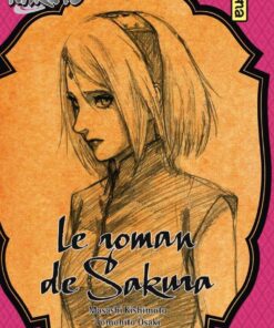 Naruto - Le roman de Sakura