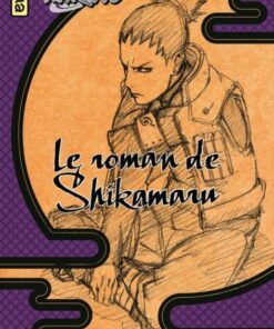 Naruto - Le roman de Shikamaru