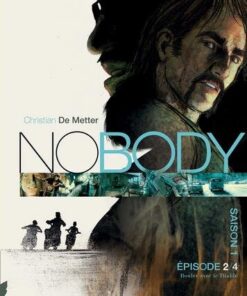 Nobody saison 1 épisode 2 rouler avec le diable - Rouler avec le diable
