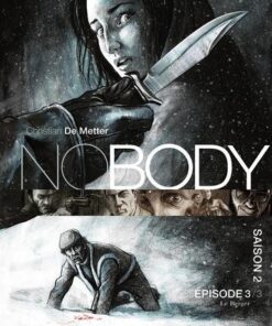 Nobody saison 2 épisode 3 -