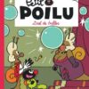 Petit Poilu - tome 23 - Duel de bulles