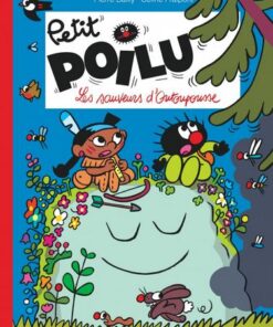 Petit Poilu - tome 24 - Les sauveurs d'Outoupousse