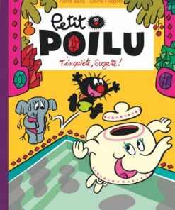 Petit Poilu - tome 28  - T'inquiète Suzette !