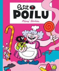 Petit Poilu - tome 4 - Mémé Bonbon