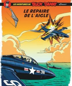 Buck Danny Classic - tome 8  - Le repaire de l'aigle