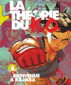 La théorie du K.O. - tome1 - Bienvenue à Bajara